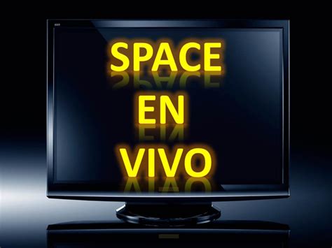 ver space en vivo|Ver Space